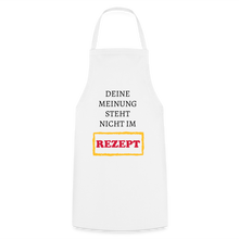 Lade das Bild in den Galerie-Viewer, Kochschürze - Deine Meinung steht nicht im Rezept - Weiß