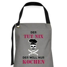 Lade das Bild in den Galerie-Viewer, Kochschürze - Der tut nix, der will nur kochen