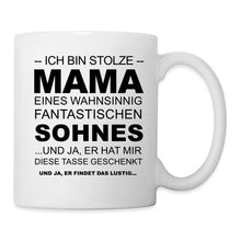 Lade das Bild in den Galerie-Viewer, Mama Tasse - ICH BIN STOLZ - weiß