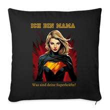 Lade das Bild in den Galerie-Viewer, Kissen - Was sind deine Superkräfte? - Schwarz