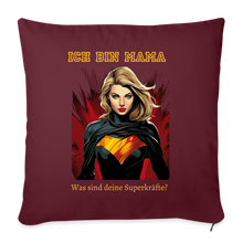 Lade das Bild in den Galerie-Viewer, Kissen - Was sind deine Superkräfte? - Burgunderrot