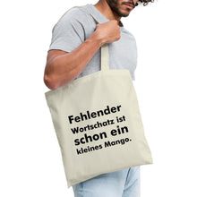 Lade das Bild in den Galerie-Viewer, Jutebeutel mit Spruch: Fehlender Wortschatz ist schon ein kleines Mango. - Natur