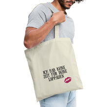 Lade das Bild in den Galerie-Viewer, Jutebeutel mit Spruch: Ich hab keine Zeit für deine Lappalien - Natur