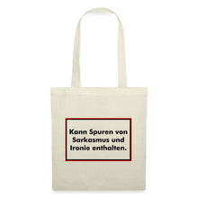 Lade das Bild in den Galerie-Viewer, Jutebeutel mit Spruch: Kann Spuren von Sarkasmus und Ironie enthalten - Natur