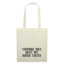 Lade das Bild in den Galerie-Viewer, Jutebeutel mit Spruch: Verwirre mich nicht mit deinen Fakten - Natur