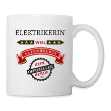 Lade das Bild in den Galerie-Viewer, Tasse - Elektrikerin weil Superheldin kein offizieller Beruf ist - weiß