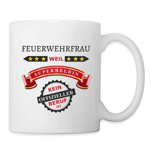 Lade das Bild in den Galerie-Viewer, Tasse - Feuerwehrfrau weil Superheldin kein offizieller Beruf ist - weiß
