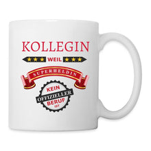 Lade das Bild in den Galerie-Viewer, Tasse - Kollegin weil Superheldin kein offizieller Beruf ist - weiß