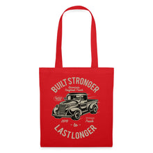 Lade das Bild in den Galerie-Viewer, Vintage Stoffbeutel Built Stronger Last Longer - Rot