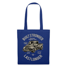 Lade das Bild in den Galerie-Viewer, Vintage Stoffbeutel Built Stronger Last Longer - Royalblau