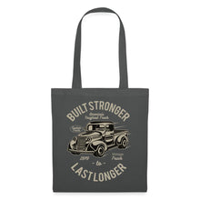 Lade das Bild in den Galerie-Viewer, Vintage Stoffbeutel Built Stronger Last Longer - Graphite