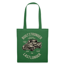 Lade das Bild in den Galerie-Viewer, Vintage Stoffbeutel Built Stronger Last Longer - Fichte