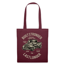 Lade das Bild in den Galerie-Viewer, Vintage Stoffbeutel Built Stronger Last Longer - Burgunderrot