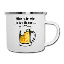 Lade das Bild in den Galerie-Viewer, Emaille-Tasse - Bier wär mir jetzt lieber... - Weiß