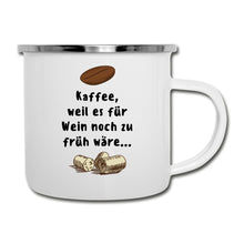 Lade das Bild in den Galerie-Viewer, Emaille-Tasse - Kaffee, weil es für Wein noch zu früh wäre - Weiß