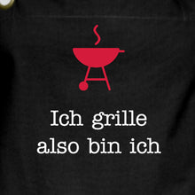 Lade das Bild in den Galerie-Viewer, Grillschürze - Ich grille also bin ich