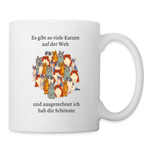 Lade das Bild in den Galerie-Viewer, Katzentasse - Es gibt so viele Katzen auf dieser Welt und ausgerechnet ich hab die Schönste - white