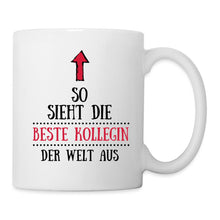 Lade das Bild in den Galerie-Viewer, Kollegin Tasse - So sieht die BESTE KOLLEGIN der Welt aus - white