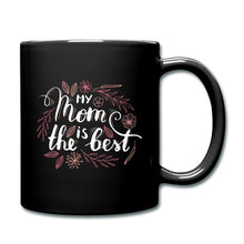 Lade das Bild in den Galerie-Viewer, Mama Tasse - My Mom is the best - Schwarz