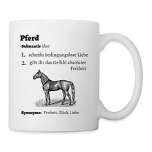 Lade das Bild in den Galerie-Viewer, Pferde Tasse - Definition das Pferd - white