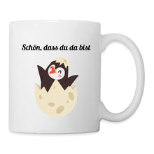 Lade das Bild in den Galerie-Viewer, Pinguin Tasse - Schön, dass du da bist - white