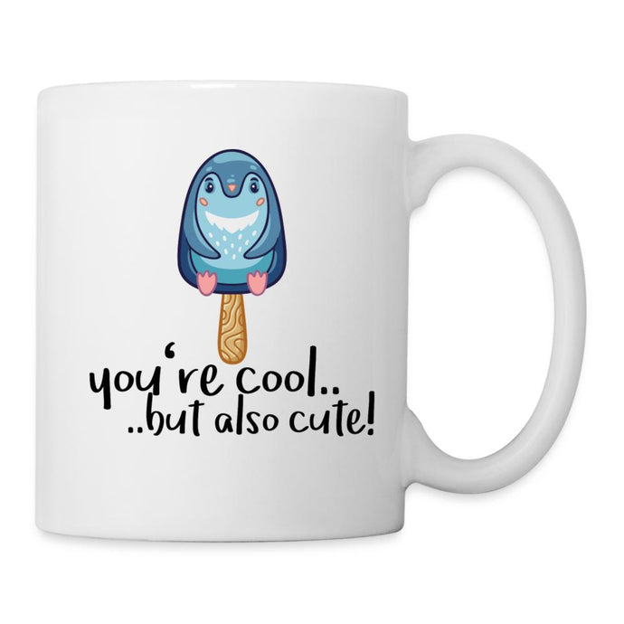Pinguin Tasse - You're cool but also cute! - white