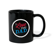 Lade das Bild in den Galerie-Viewer, Papa Tasse - Vatertag - I love you dad - Schwarz