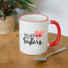 Lade das Bild in den Galerie-Viewer, Tasse rot - Not just Friends. Sisters - Weiß/Rot