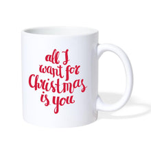 Lade das Bild in den Galerie-Viewer, Weihnachten - All I want for Christmas is you - Weiß
