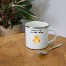 Lade das Bild in den Galerie-Viewer, Emaille-Tasse - Früher Vogel braucht Kaffee - Weiß