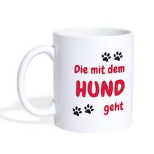 Lade das Bild in den Galerie-Viewer, Tasse - Die mit dem Hund geht - white