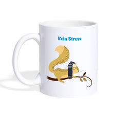 Lade das Bild in den Galerie-Viewer, Eichhörnchen Tasse - Kein Stress - white