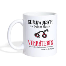 Lade das Bild in den Galerie-Viewer, Kollegin Tasse - Glückwunsch zu Deiner Flucht. Wir werden Dich trotzdem vermissen! - white
