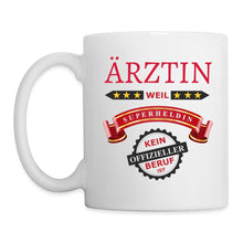 Lade das Bild in den Galerie-Viewer, Tasse - Ärztin weil Superheldin kein offizieller Beruf ist - weiß
