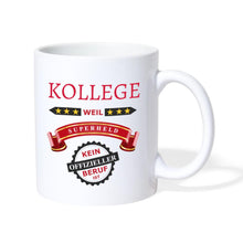 Lade das Bild in den Galerie-Viewer, Tasse - Kollege weil Superheld kein offizieller Beruf ist - weiß