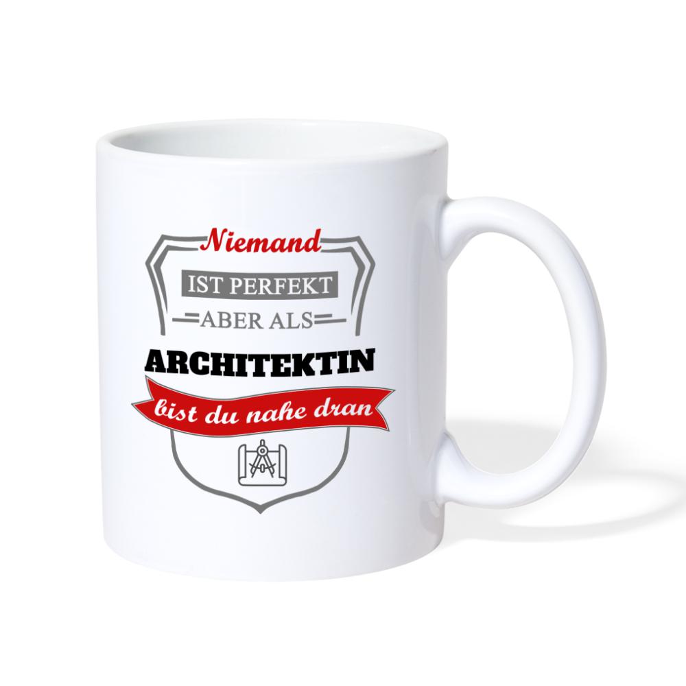 Tasse - Niemand ist perfekt aber als Architektin bist du nahe dran - weiß