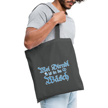 Lade das Bild in den Galerie-Viewer, Stoffbeutel - Mei Dirndl is in da Wäsch - Graphite