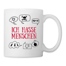 Lade das Bild in den Galerie-Viewer, Tasse - Ich hasse Menschen - weiß