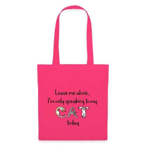 Jutebeutel - I'm only speaking to my cat - Azalea