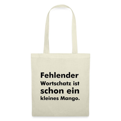Jutebeutel mit Spruch: Fehlender Wortschatz ist schon ein kleines Mango. - Natur