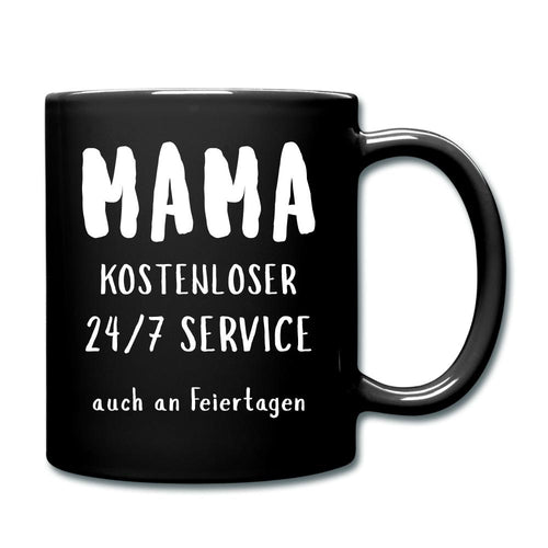Mama Tasse - 24/7 Service - Schwarz