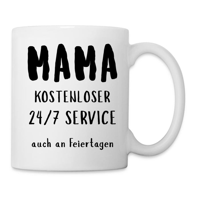 Mama Tasse - 24/7 Service - Weiß