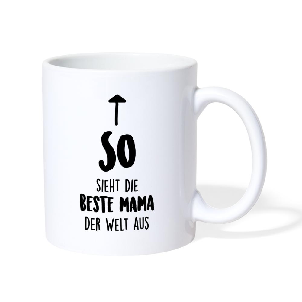 Mama Tasse - so sieht die Beste Mama der Welt aus - Weiß